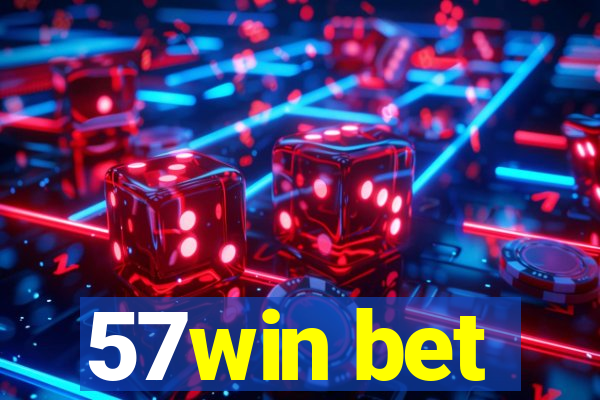 57win bet